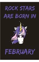 Rock Stars Are Born In February: Cute Unicorn Birthday Journal For Girls Born In The Month Of February