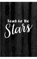 Journal: Reach for the Stars Lined Notebook: 110 Blank Lined (6x9) Pages to Jot Down Your Thoughts