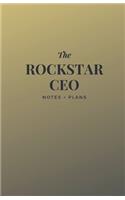 The Rockstar CEO Notes + Plans