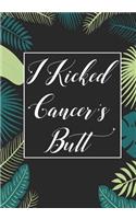 I Kicked Cancer's butt