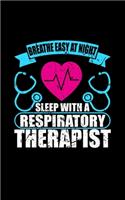 Breathe Easy At Night Sleep With A Respiratory Therapist
