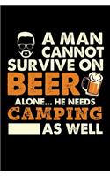 A Man Cannot Survive On Beer Alone He Needs Camping As Well: Personal Planner 24 month 100 page 6 x 9 Dated Calendar Notebook For 2020-2021 Academic Year