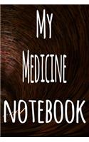 My Medicine Notebook: The perfect gift for the student in your life - unique record keeper!