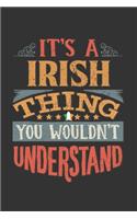 It's A Irish Thing You Wouldn't Understand