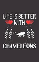 Life Is Better With Chameleons: Chameleons Lovers Men Women Girls Boys Funny Gifts Journal Lined Notebook 6x9 120 Pages