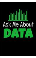 Ask Me About Data