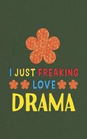 I Just Freaking Love Drama