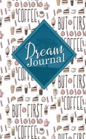 Dream Journal: (Dream Journals)