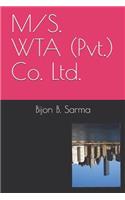 M/S. WTA (Pvt.) Co. Ltd.