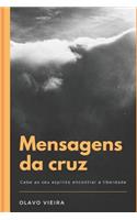 Mensagens Da Cruz: Colet?nea de Artigos