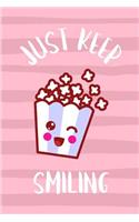 Just Keep Smiling