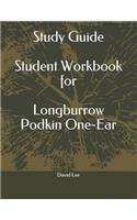 Study Guide Student Workbook for Longburrow Podkin One-Ear