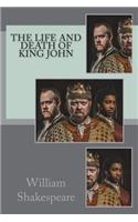 The Life and Death of King John