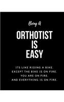 Being Orthotist A Is Easy