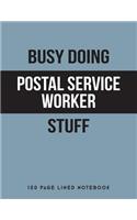 Busy Doing Postal Service Worker Stuff