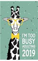 I'm Too Busy Adulting