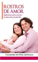 Rostros del Amor: Reflexiones Sobre El Amor, La Educaci