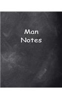 Man Notes Composition Books For Men Chalkboard Style: (Notebook, Diary, Blank Book)(Fun Gift Ideas for Guys)