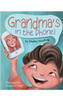 Grandma's in the Phone!