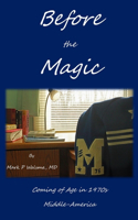 Before the Magic