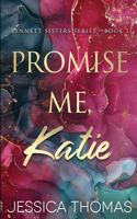Promise Me, Katie