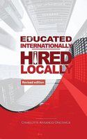 Educated Internationally, Hired Locally