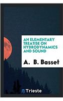 Elementary Treatise on Hydrodynamics and Sound