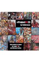 #ProjectMJ23