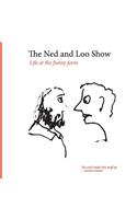 The Ned and Loo Show