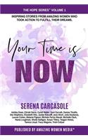 Your Time Is NOW