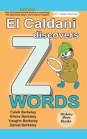 El Caldani Discovers Z Words (Berkeley Boys Books - El Caldani Missions)