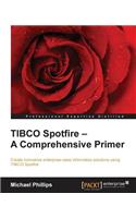 TIBCO Spotfire - A Comprehensive Primer