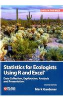 Statistics for Ecologists Using R and Excel