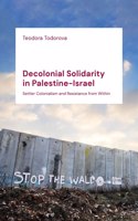 Decolonial Solidarity in Palestine-Israel