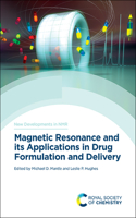 Magnetic Resonance and Its Applications in Drug Formulation and Delivery