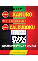 200 Kakuro 17x17 + 18x18 + 19x19 + 20x20 + 200 Calcudoku Sudoku Very hard levels.