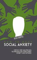 How to Beat Social Anxiety