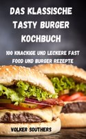 Das Klassische Tasty Burger Kochbuch