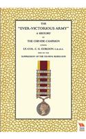 EVER-VICTORIOUS ARMY A History of the Chinese Campaign (1860-64) under Lt-Col C. G. Gordon