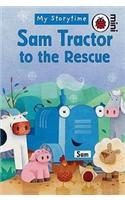 Sam Tractor To The Rescue