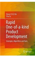 Rapid One-Of-A-Kind Product Development
