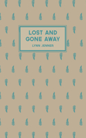 Lost and Gone Away