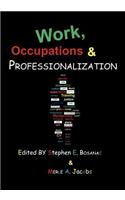 Work, Occupations & Professionalization