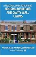 Practical Guide to Running Housing Disrepair and Cavity Wall Claims