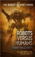 Robots Versus Humans