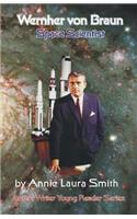 Wernher von Braun - Space Scientist