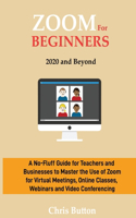 Zoom for Beginners (2020 and Beyond)