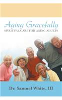 Aging Gracefully