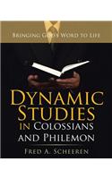 Dynamic Studies in Colossians and Philemon