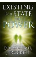 Existing in a State of Power